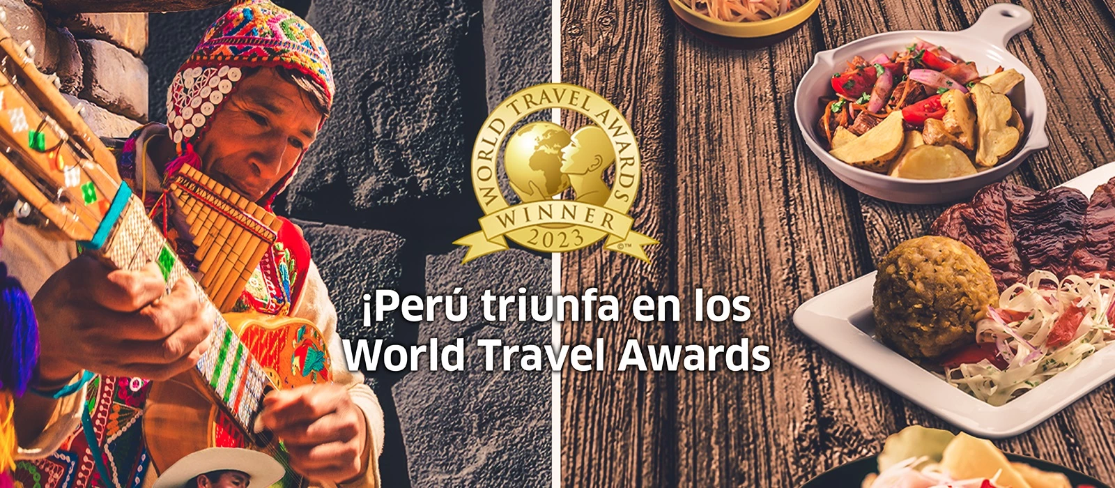 ¡Perú logra dos importantes premios en los World Travel Awards 2023!